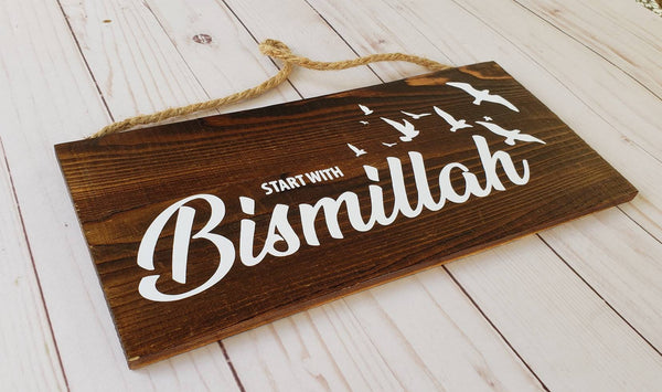 Start with Bismillah Arabic/English sign Handmade sign plaques Bismillah sign cottage signs muslim signs Arabic brown sign
