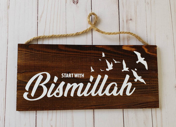 Start with Bismillah Arabic/English sign Handmade sign plaques Bismillah sign cottage signs muslim signs Arabic brown sign